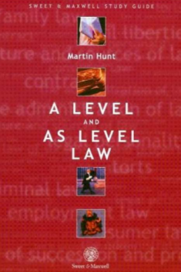 A-Level and AS-Level Law Guide by Martin Hunt | Sweet & Maxwell Download Free PDF Book A-Level and AS-Level Law Guide by Martin Hunt | Sweet & Maxwell Download Free PDF Book